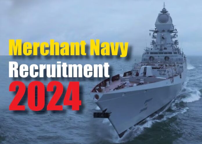 Merchant Navy Recruitment 2024: [4000+ Posts]: How To Apply Online?