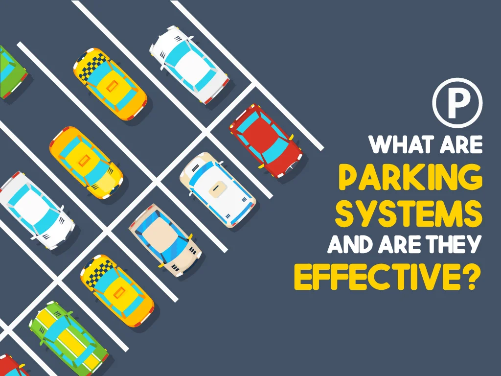 (Elid March) What-Are-Parking-Systems-And-Are-They-Effective (1)